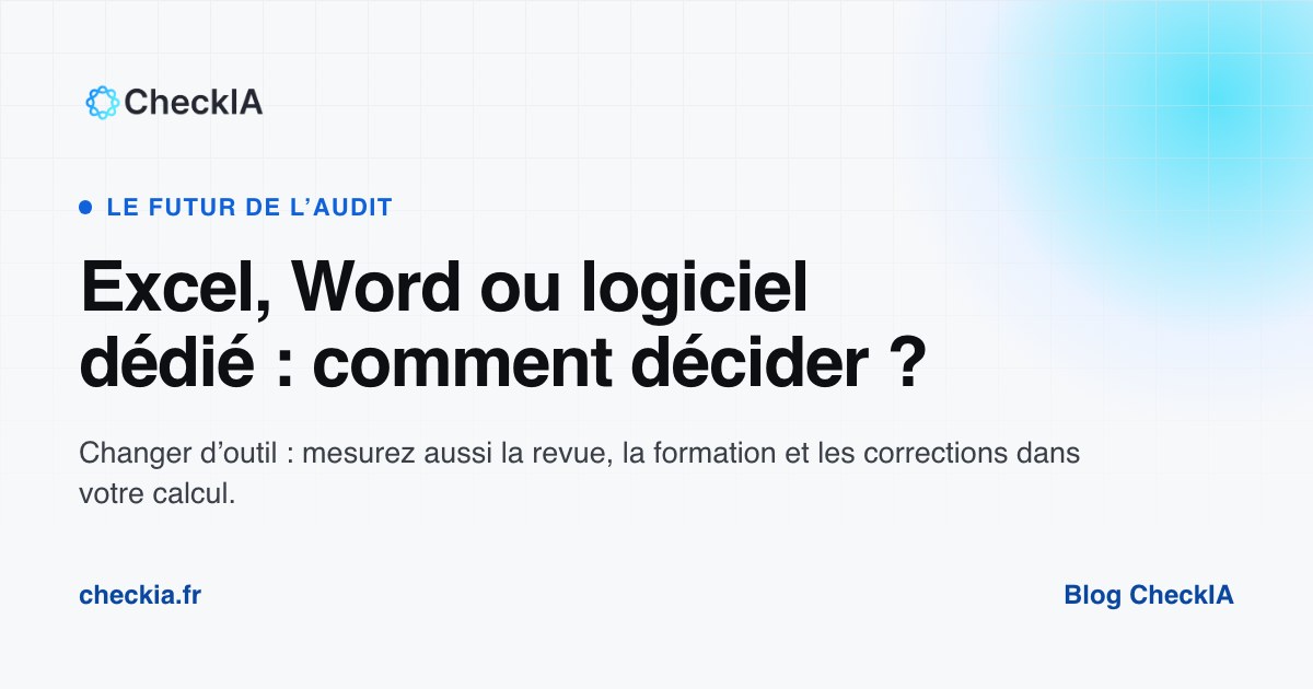 Excel et Word pour les missions spécifiques du commissaire aux comptes : les limites et le moment de changer