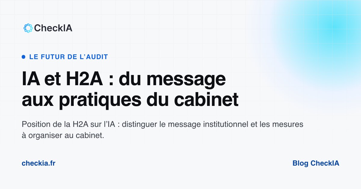 L'IA comme un collaborateur à superviser : la position de la H2A (juillet 2026)