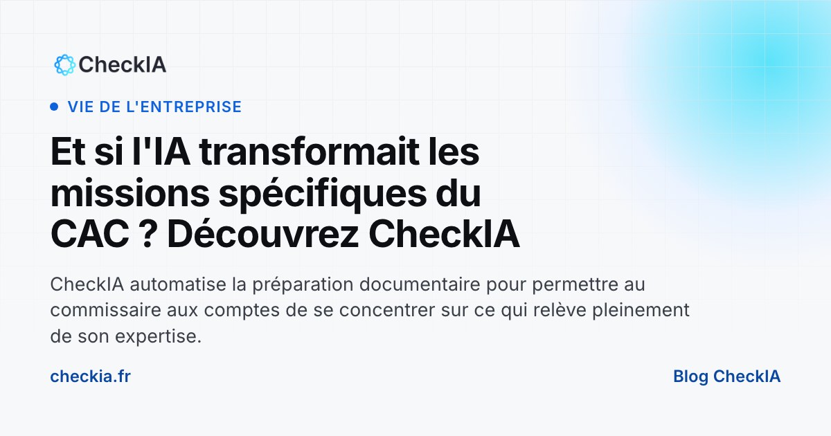 Et si l'IA transformait les missions spécifiques du CAC ? Article fondateur de CheckIA.