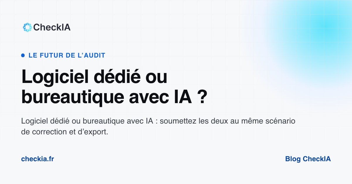 Logiciel dédié ou suite bureautique avec IA générique : comparatif pour les missions spécifiques