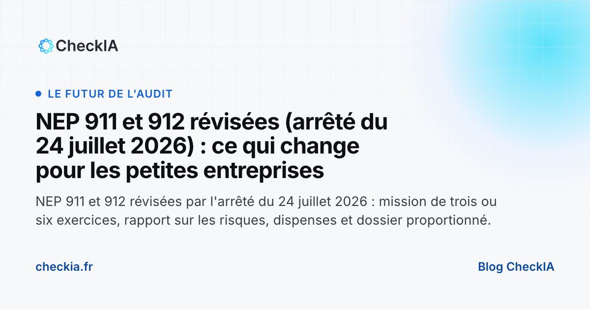 NEP 911 et 912 révisées (arrêté du 24 juillet 2026) : ce qui change pour les petites entreprises.